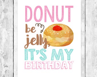Donut Be Jelly/ Doughnut Party Pun Word Art/ Printable/ First Birthday Celebration/ Pink Turquoise/ Chocolate Vanilla Sprinkles/ Download