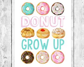 Donut Grow Up/ Doughnut Party Pun Word Art/ Printable/ First Birthday Celebration/ Pink Turquoise/ Chocolate Vanilla Sprinkles/ Download