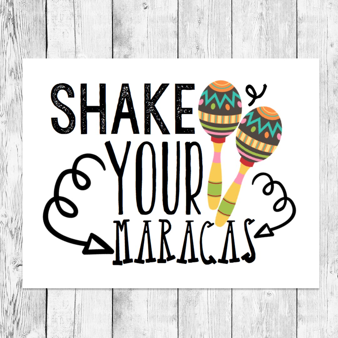Shake Your Maracas/ Birthday Party Word Art Printable/ Cinco Etsy