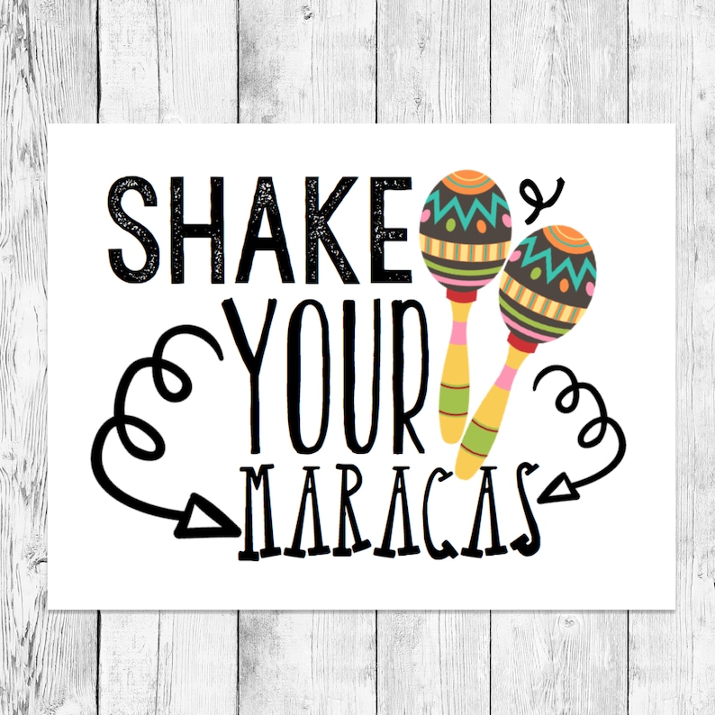 Shake Your Maracas/ Birthday Party Word Art Printable/ Cinco Etsy