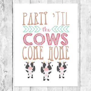 Party &#39;Til the Cows Come Home Printable/ Bauernhof Geburtstag Wortkunst/ Barnyard Tiere Wanddruck/ Event Dekorationen/ Sofortiger digitaler Download