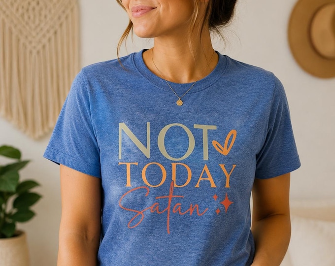 Not Today Satan Christian Shirt, Funny Bible Verse Tee, Faith Based Shirt, Christian Womens Gift, Spiritual Warfare Shirt