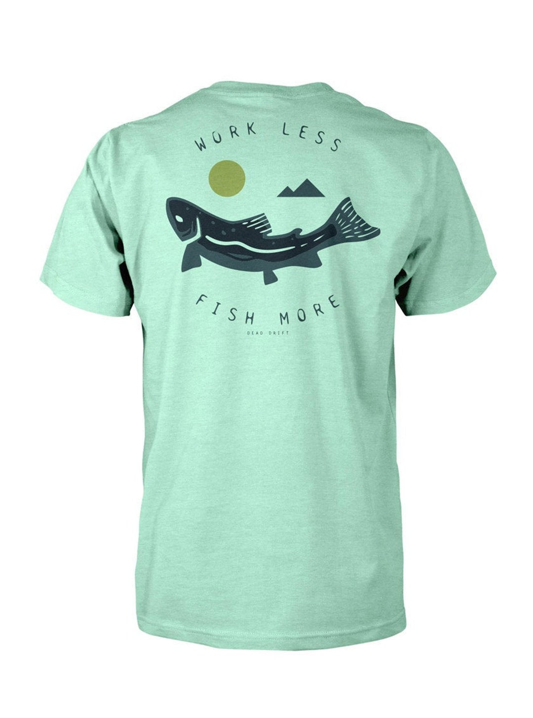Work Less Fish More Tee -  Canada