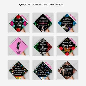 May include: A collection of graduation cap designs with various themes and text. The caps feature floral and butterfly accents, along with phrases like "Educated Latina" and "First Generation." The text "Check out some of our other designs" is at the top.
