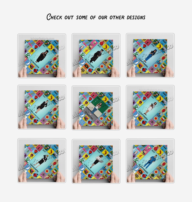 May include: Nine square prints with colorful backgrounds and illustrations of people in graduation attire. Each print features text in Spanish, such as "La Graduada" and "El Graduado", along with the year. The phrase "CHECK OUT SOME OF OUR OTHER DESIGNS" is at the top.