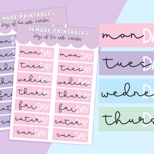 May include: Printable stickers with the days of the week written in a handwritten style. The stickers are in pink, purple, blue, and green.