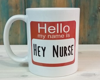 Funny Nurse Mug, Name Tag Coffee Cup, Dishwasher Safe