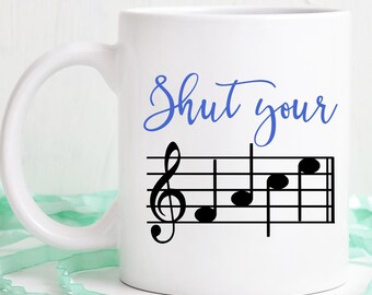 Funny Music Coffee Mug: 'Shut Your Face' Design