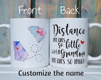Distance means so little when Grandma means so much, long distance mug, custom name mug, state to state mug, going away gift