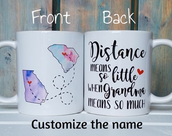 Distance means so little when Grandma means so much, long distance mug, custom name mug, state to state mug, going away gift