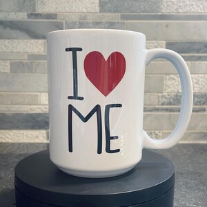 I love me coffee mug