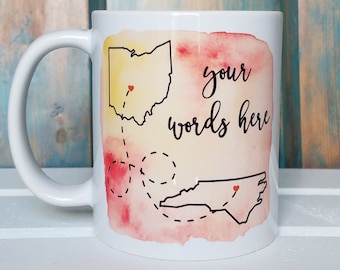 Custom State to State Mug: Long Distance Gift