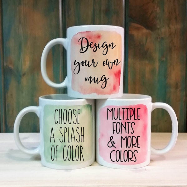 Custom Mug, Personalized mug, Customized mug, unique mug, coffee mug, coffee cup, mugs, dishwasher safe mug