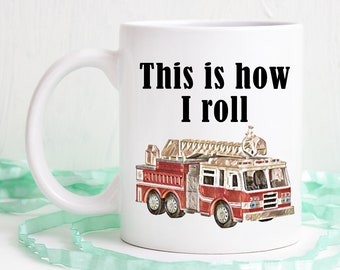 Firefighter Mug, Fire Truck, Funny Ladderman Gift