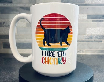 Retro 'I Like Em Chonky' Cat Mug: Funny Coffee Mug