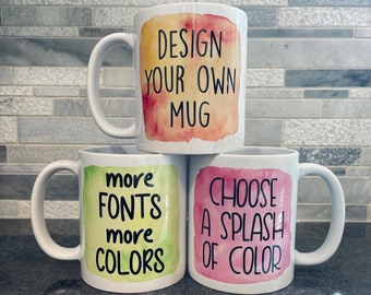 Custom Coffee Mug: Personalized Text, Dishwasher Safe