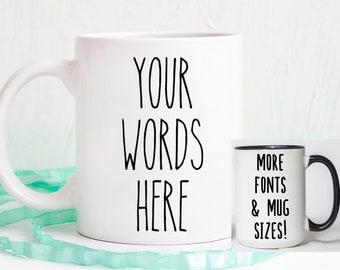 Custom Mug, Coffee mug, Personalized mug, Customized mug, dishwasher safe coffee mug