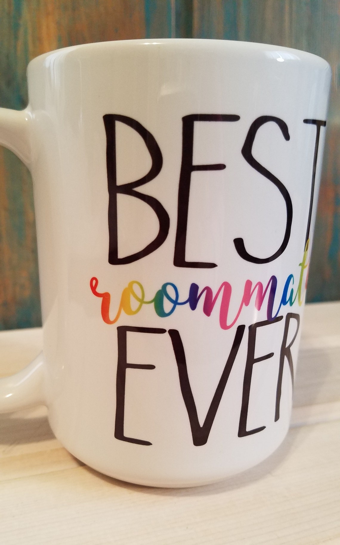 Best Roommate Ever Roommate Gift Custom Mug Roommate Mug Etsy