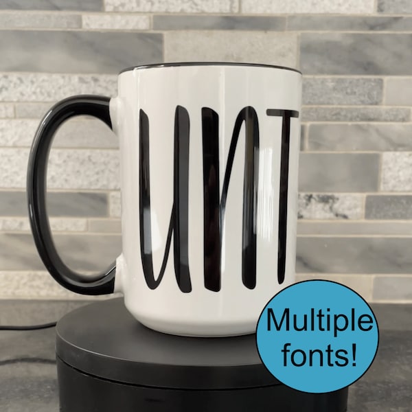 C U Next Tuesday Mug, Cunt mug