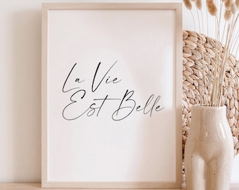 La Vie Est Belle Print, Life is Beautiful Print, Quote Print, Black and White, French Print, Life Quote, Beauty Quote