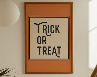 Trick or Treat Sign Printable Halloween Wall Art Spooky Halloween Decorations Black and Orange Wall Art Fall Decor (Digital Download)