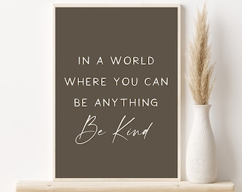 Kindness Quote, Be Kind Print, Typography Print, Neutral Decor, Quote Art, Quote Print, Gallery Wall Art, Word Art, Kindness Print