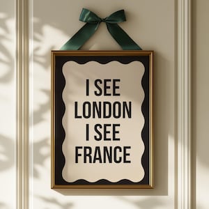 I see London I See France Funny Bathroom Print Trendy Bathroom Art Black and White Bathroom Art Powder Room Prints Funny Bathroom Quote