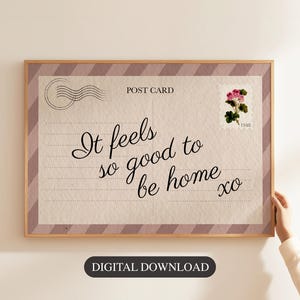 It Feels So Good to Be Home Vintage Postcard Print Trendy Above the Bed Print Neutral Art Romantic Feminine Art Apartment Decor Printable