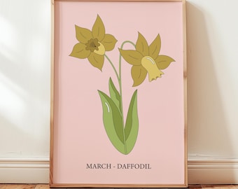 May include: A pink poster with a drawing of two yellow daffodils with green stems and leaves. The text "MARCH - DAFFODIL" is at the bottom of the poster.