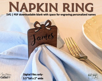 Napkin Ring | Place setting | SVG PDF | personalized with your own custom engraving | Any Material | Glowforge laser cutter | Name Tags