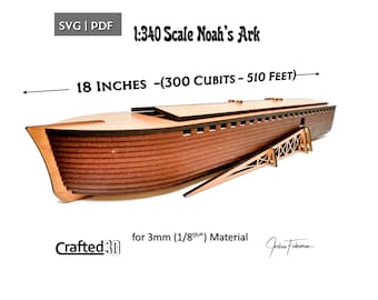 Noah's Ark 1:340 Scale Model SVG PDF Cut Files for Glowforge