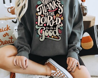 Comfort Colors Christian Sweatshirt, Grateful Thanksgiving Shirt