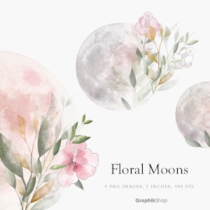 Floral Moons, Moon Clip art, Celestial Watercolor, Dreamy Moon, Botanical Clipart, Romantic Clipart, 9 images, PNG files.