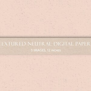 May include: A set of five textured digital papers in neutral colors. The papers are 12 inches wide and have a subtle speckled pattern.