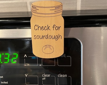 Sourdough oven magnet - Funny bread meme - Wood personalized magnet