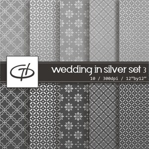 May include: A collection of ten silver patterned digital papers. The designs include geometric and floral patterns in shades of gray and silver. The text "wedding in silver set 3" is displayed on a black banner. Each paper is 12" by 12".