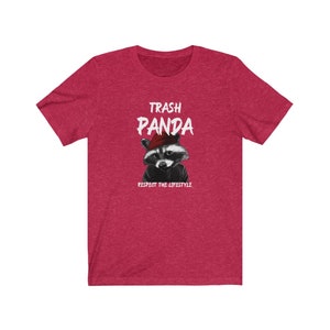 Trash Panda Respect the Lifestyle Racoon tshirt, Unisex Jersey Short Sleeve Tee