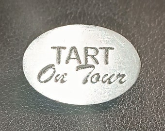 Handcrafted Pewter Word ' Tart on Tour ' Holiday Woman Girl Hen Party Funny Fun Lapel Pin / Brooch / Badge Supplied in A Gift Box