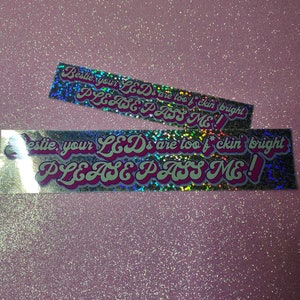 Beste, je led's zijn te felle glitterbumperstickers
