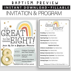 May include: Printable invitation and program for a baptism preview with a rainbow and the text "It's Great to be Eight!"  Join us for a baptism preview.  Children turning 8 and their parents.  January 5, 2022, 6:30 pm.  Arbors Park Ward Primary Room.  Refreshments will be served.