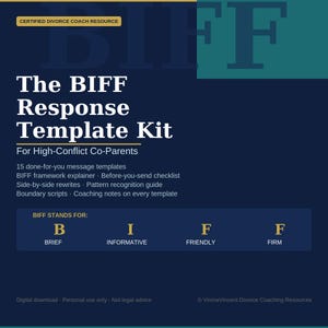 BIFF Response Template Kit for high-conflict co-parenting — 15 done-for-you communication scripts created by a Certified Divorce Coach, instant PDF download