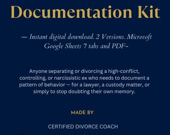 May include: A digital download titled Coercive Control Documentation Kit on a dark blue background. It includes 2 versions, Microsoft and Google Sheets with 7 tabs, and a PDF. It is created by a certified divorce coach at Conflict Clarity Co.