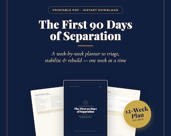 May include: A printable PDF planner titled The First 90 Days of Separation, featuring a 12-week plan, milestone reviews, and printable trackers. The dark blue cover displays the text Conflict Clarity Co. and a 12-Week Plan Do-Able gold circle.