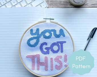 You Got This! Cross Stitch PDF Pattern