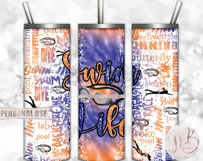 Glitter Swim Life 20oz Skinny Tumbler Wrap Sublimation Download • Blue and Orange Tie Dye Swim Goggles Swim Team Gift • DIY Print and Press