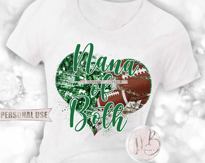 Green Nana of Both Heart T-Shirt Sublimation Download • Football Collage and Cheer Poms Sports Nana T-Shirt Gift • DIY Print & Press