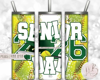 Softball Senior 2026 Dad Tumbler Wrap Download • Green School Colors • Sublimation Print and Press