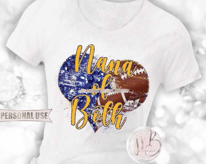 Nana of Both Heart T-Shirt Sublimation Download • Football and Cheer Blue and Athletic Gold Sports Nana Gift • DIY Print and Press