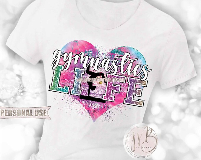 Gymnastics Life Heart T-Shirt Sublimation Download • Rainbow Tie Dye Glitter Lettering Gymnast Gift • DIY Print and Press #1