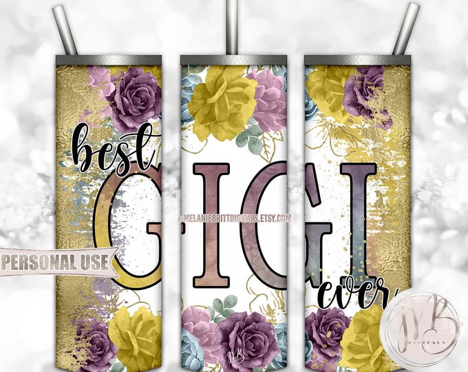 Best Gigi Ever 20oz Skinny Tumbler Wrap Sublimation Download • Purple & Yellow Flowers Mother's Day Gift • DIY Print and Press